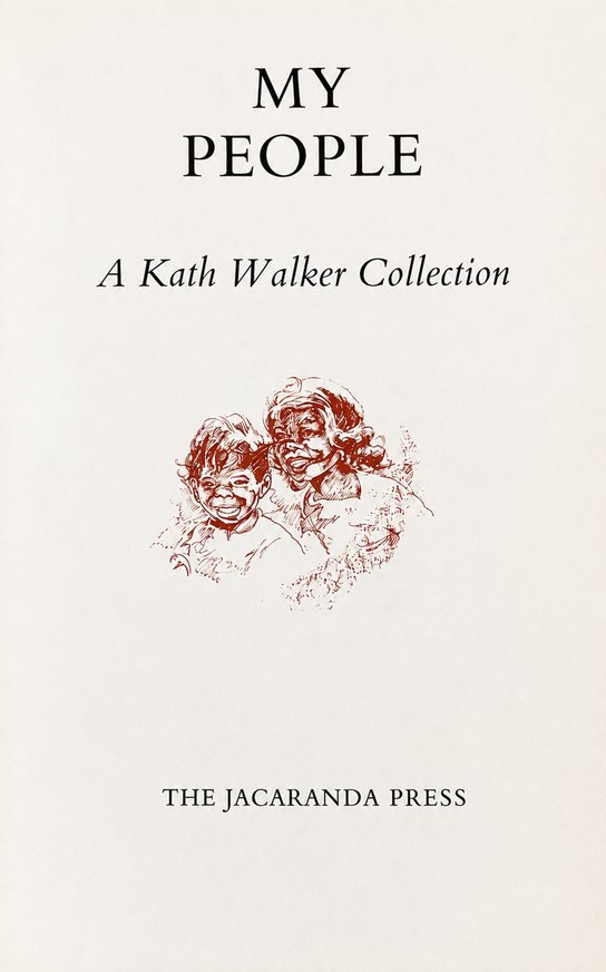 The title page of My People, reading: My People, A Kath Walker Collection, The Jacaranda Press.